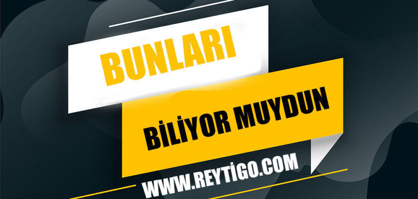 REYTİGO-bilinmeyen-bilgiler.jpg