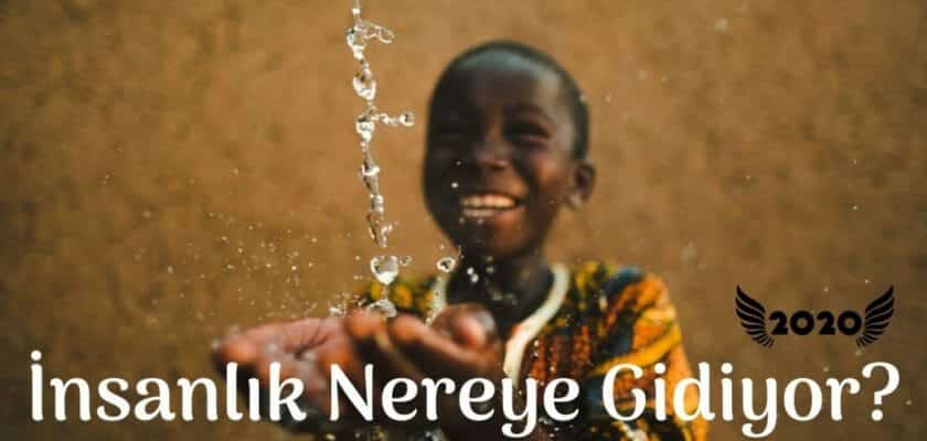 insanlık nereye gidiyor